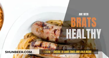 Beer Brats: Healthy or Harmful?