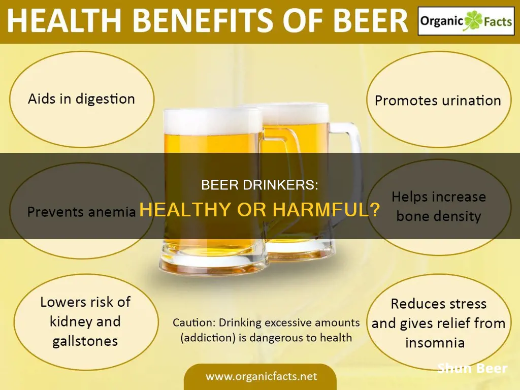 are beer drinkers healthy