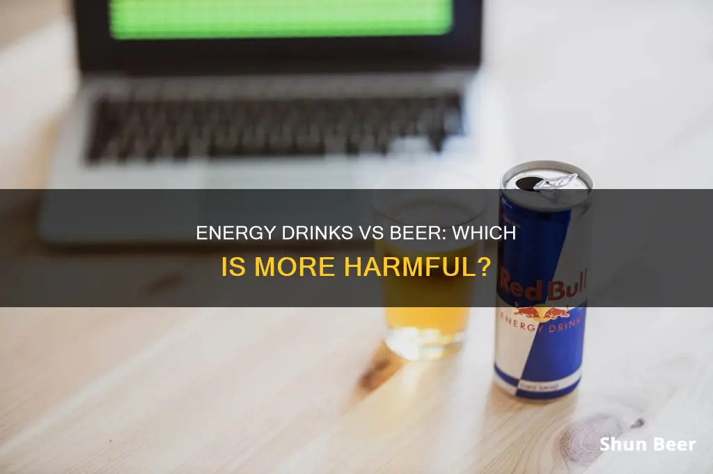 are energy drinks worse than beer