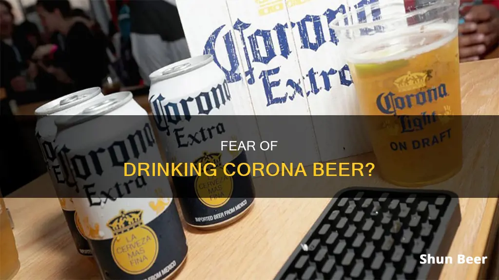 are people afraid to drink corona beer