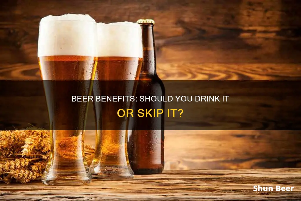 are there any benefits of drinking beer