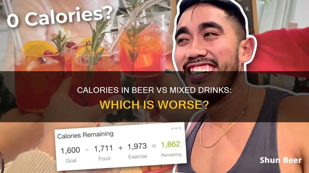 are there more claories in a mixed drink or beer