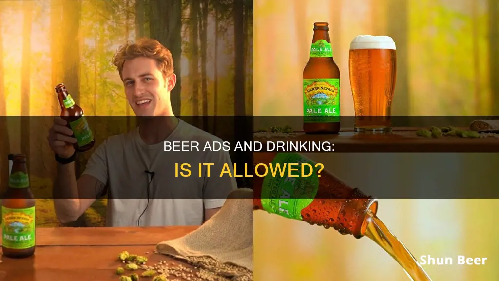 are you allowed to drink beer in a beer ad