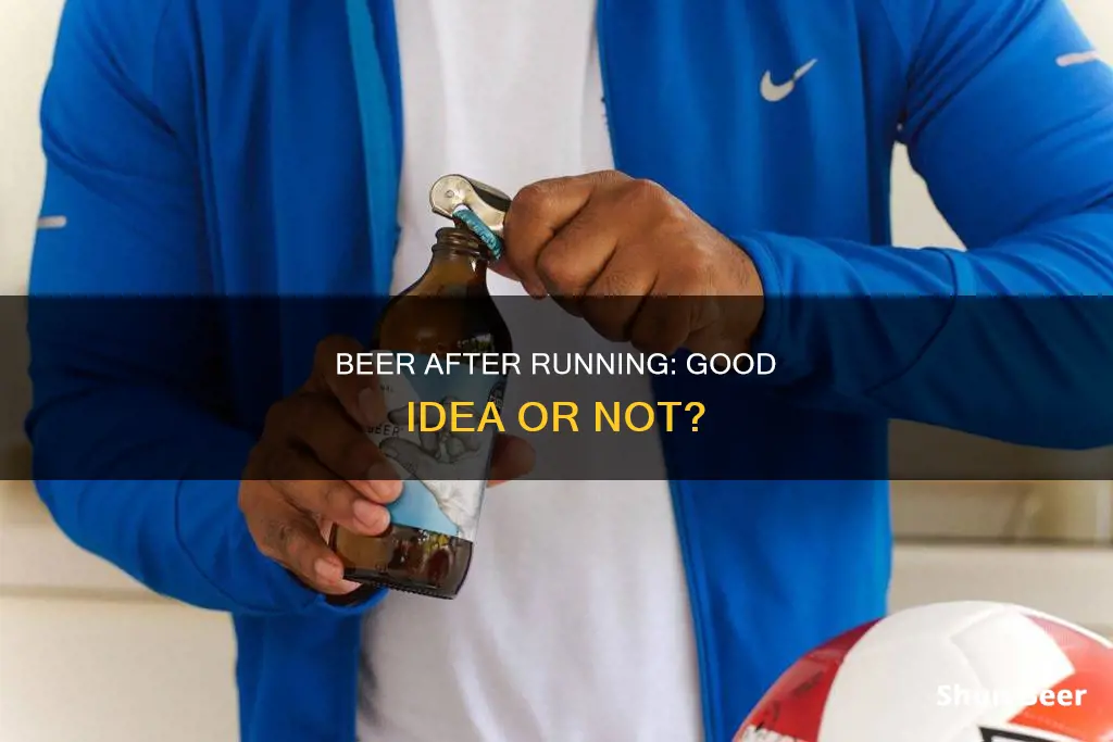 are you supposed to drink beer after run