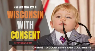 Wisconsin Kids Drinking Beer: Consent and the Law