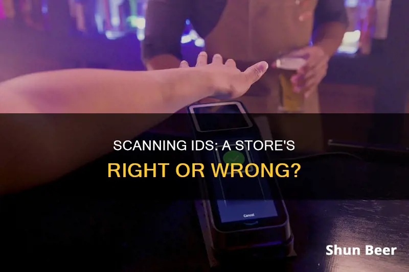 can a store require scanning drivers license to buy beer