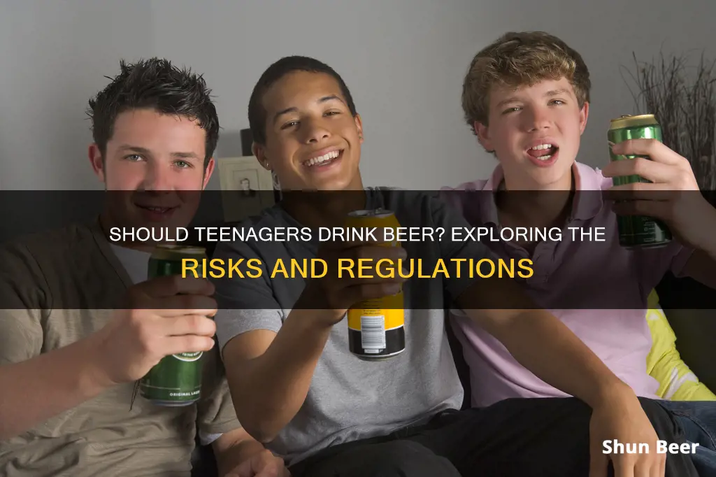 can a teenager drink beer