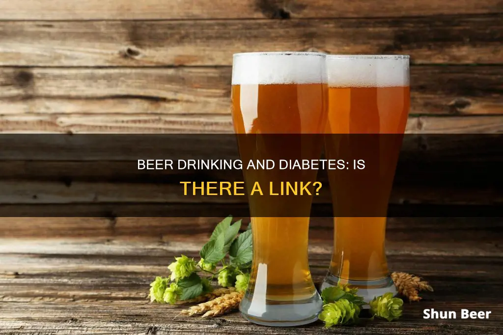 can beer drinking cause diabetes