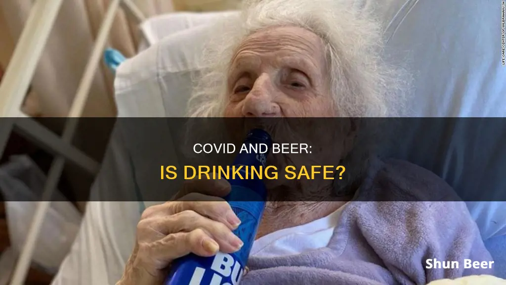 can covid positive drink beer