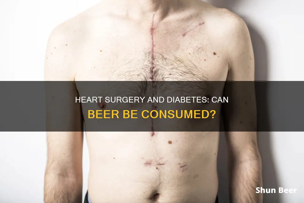 can diabetic heart surgery patients drink beer