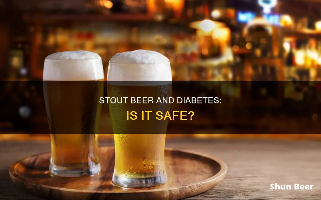 can diabetics drink stout beer