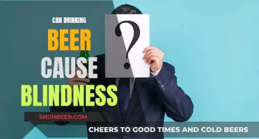 Beer and Blindness: Is There a Link?