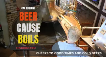 Beer and Boils: Is There a Connection?