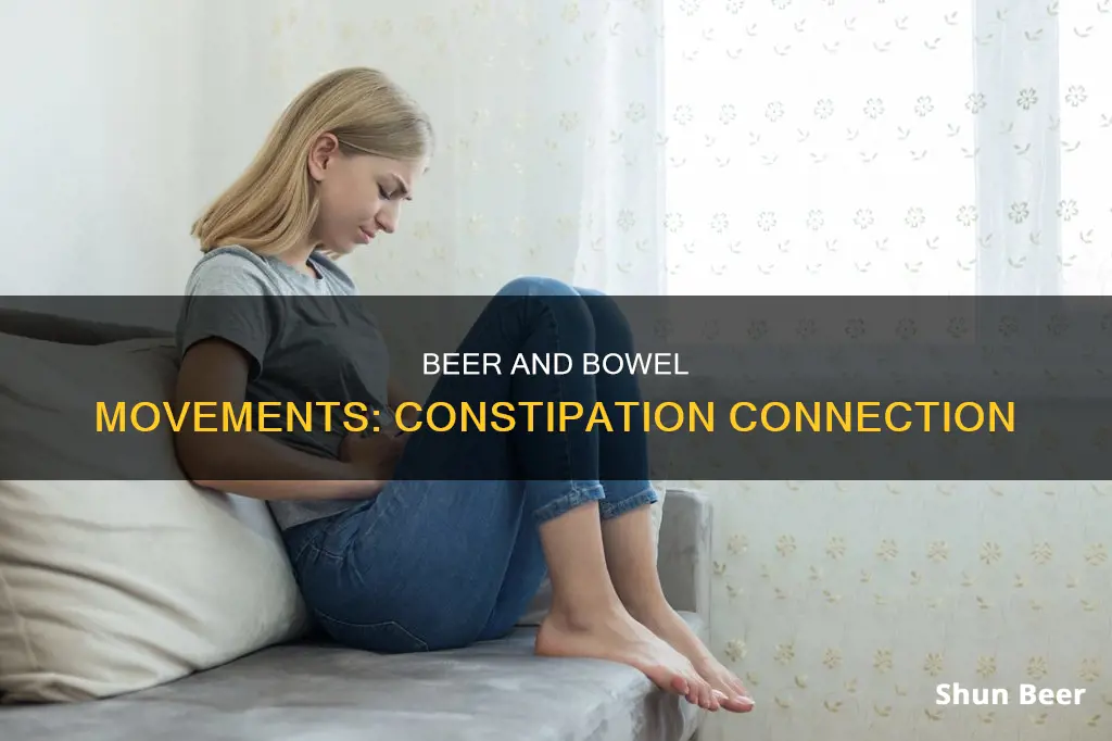 can drinking beer cause constipation