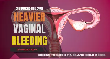 Beer and Vaginal Bleeding: Is There a Link?