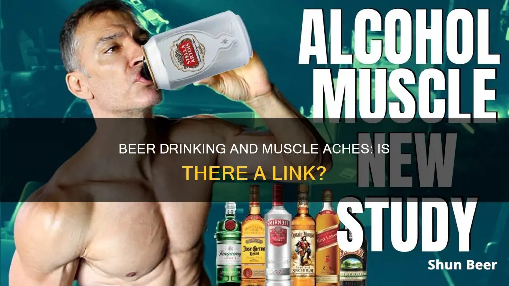 can drinking beer cause muscle aches