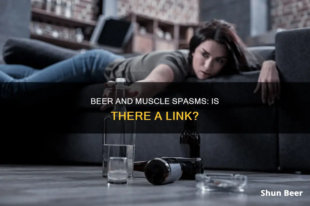 can drinking beer cause muscle spasms