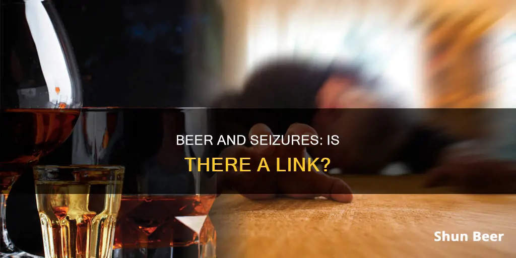 can drinking beer cause seizures