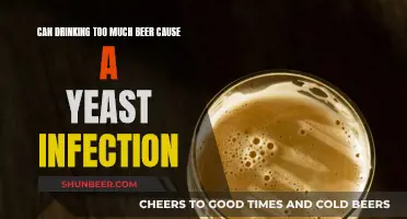 Beer Overload: Yeast Infection Culprit?