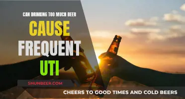 Beer Overload: The UTI Connection