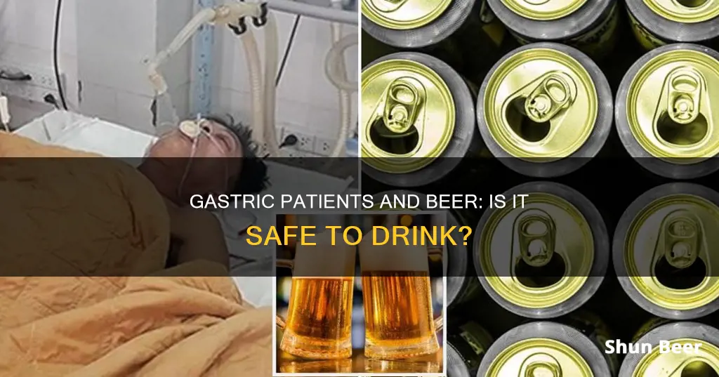 can gastric patient drink beer