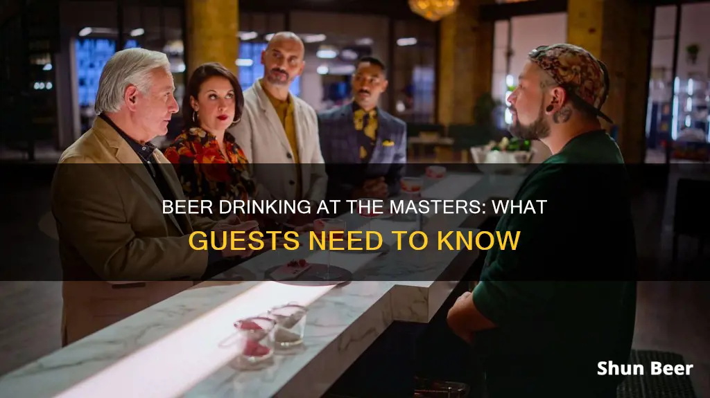 can guests drink beer at the masters