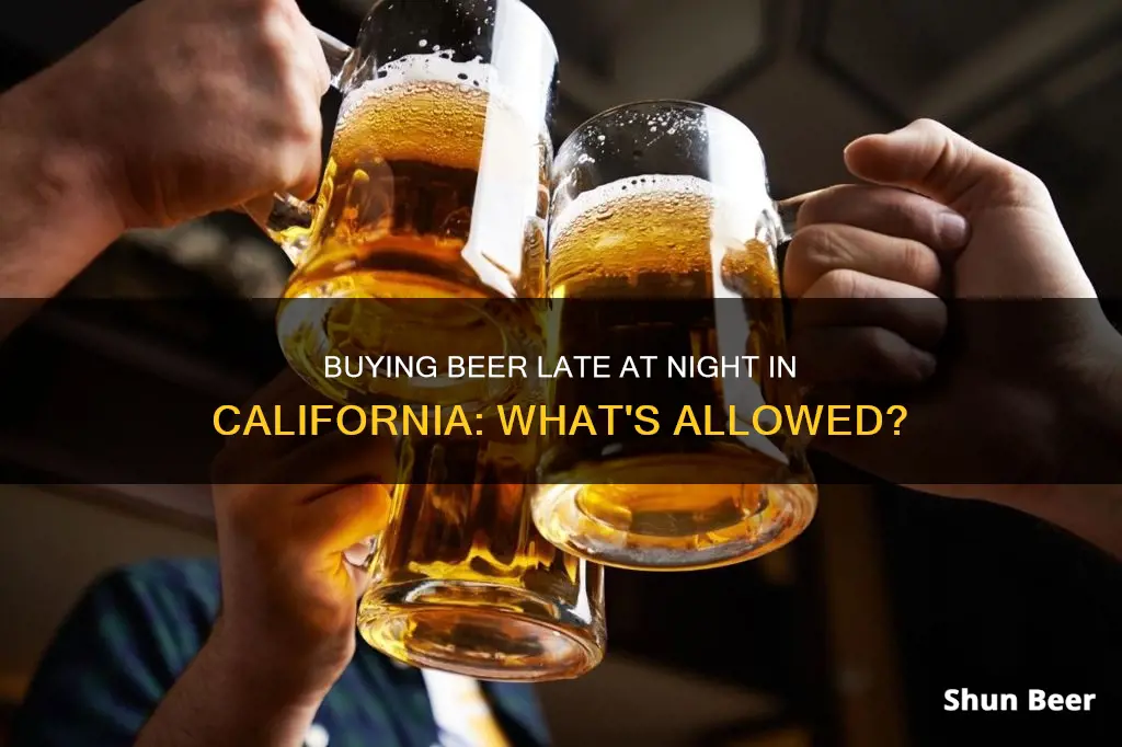 can i buy beer after 2am california