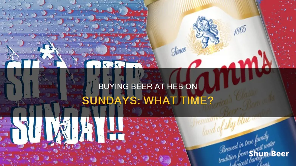 can i buy beer at heb after 10am on sunday