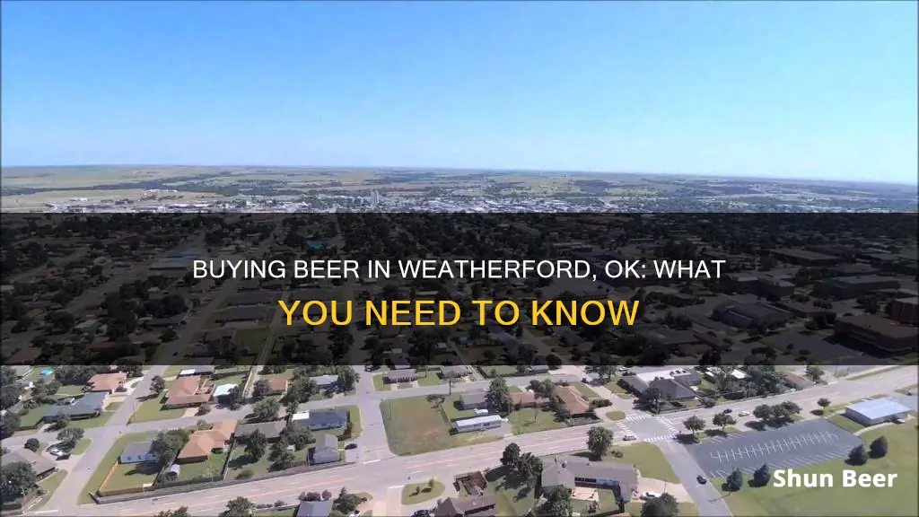 can i buy beer in weatherford ok