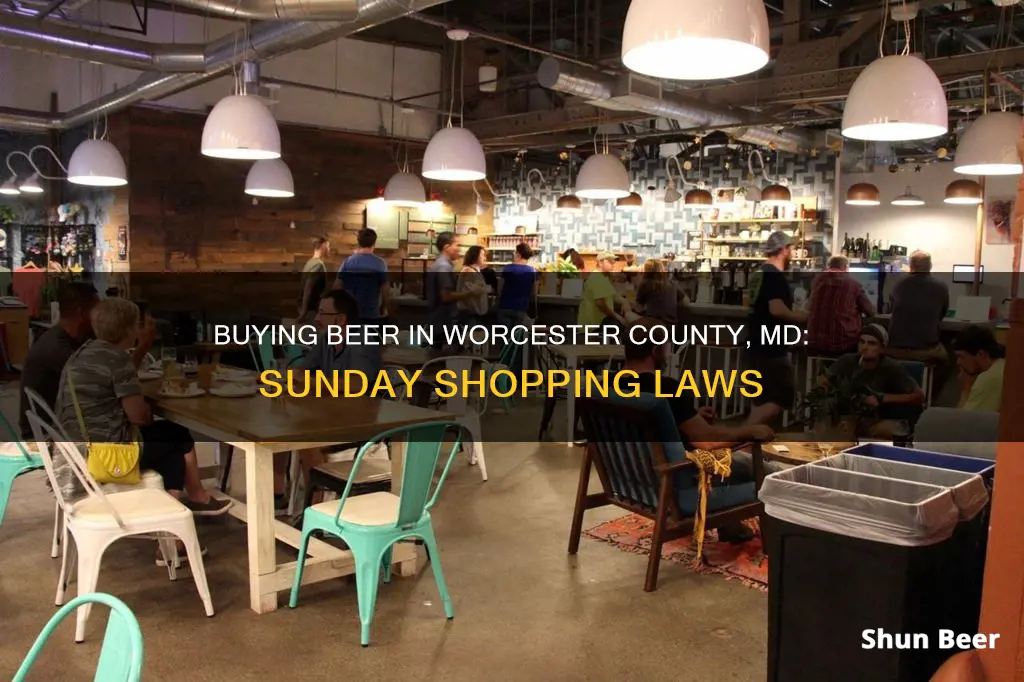 can i buy beer in worcester county md on sundays