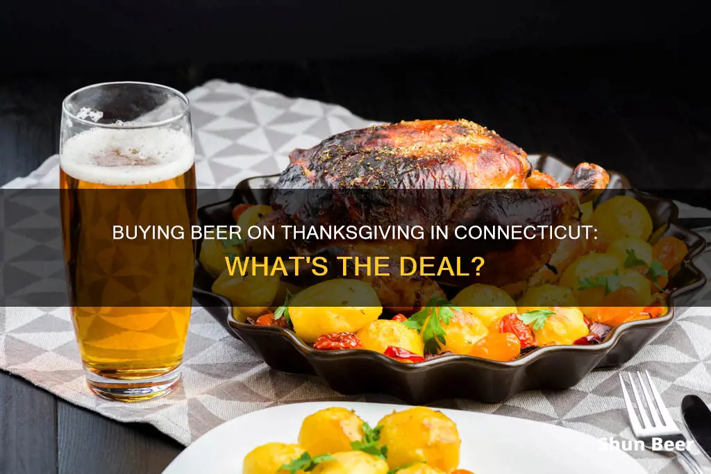 can i buy beer on thanksgiving in ct