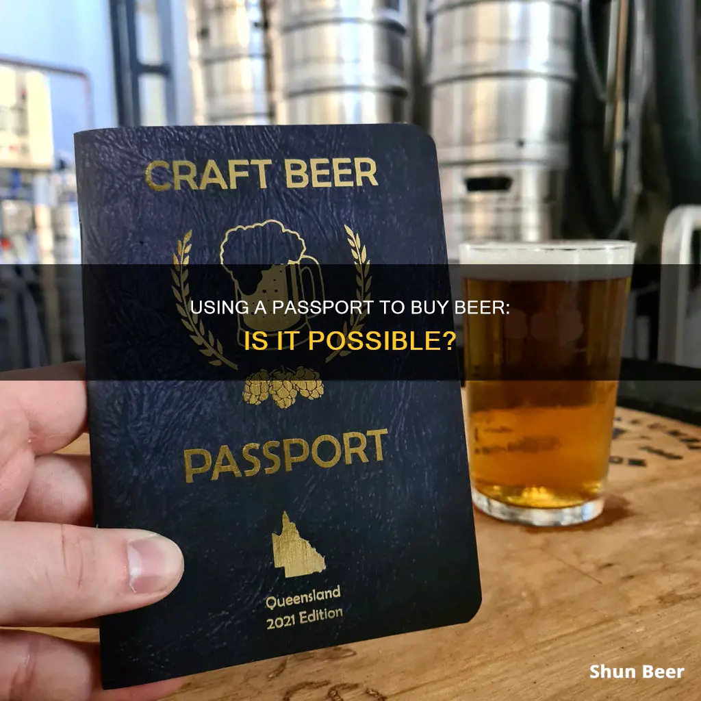 can i buy beer with a passport