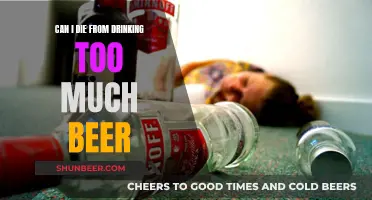 Beer Overdose: Can Drinking Beer Kill You?