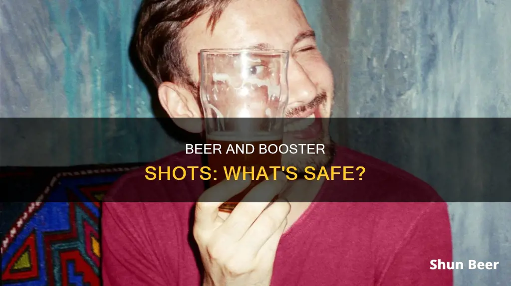 can I drink a beer after booster shot