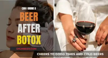 Botox and Beer: What's Safe and What's Not?