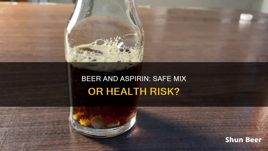 can I drink a beer after taking aspirin