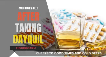 DayQuil and Beer: Safe Mix?