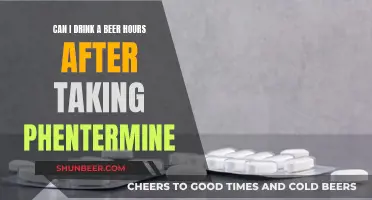 Phentermine and Alcohol: Safe to Drink Beer Later?