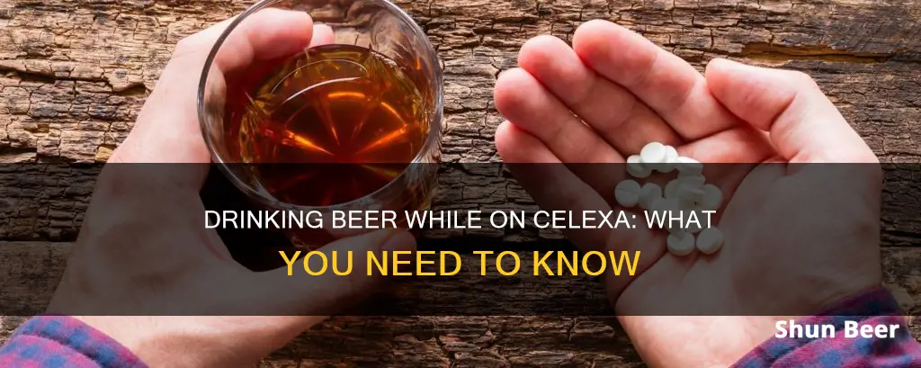 can I drink a beer while on celexa