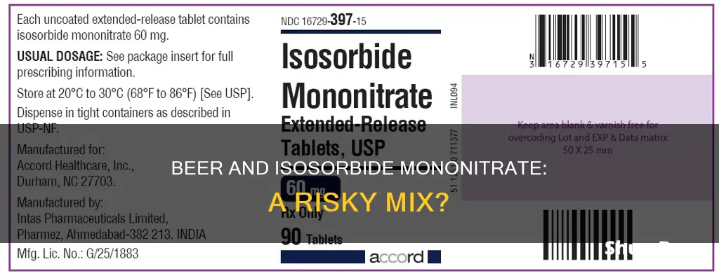 can I drink a beer while on isosorbide mononitrate