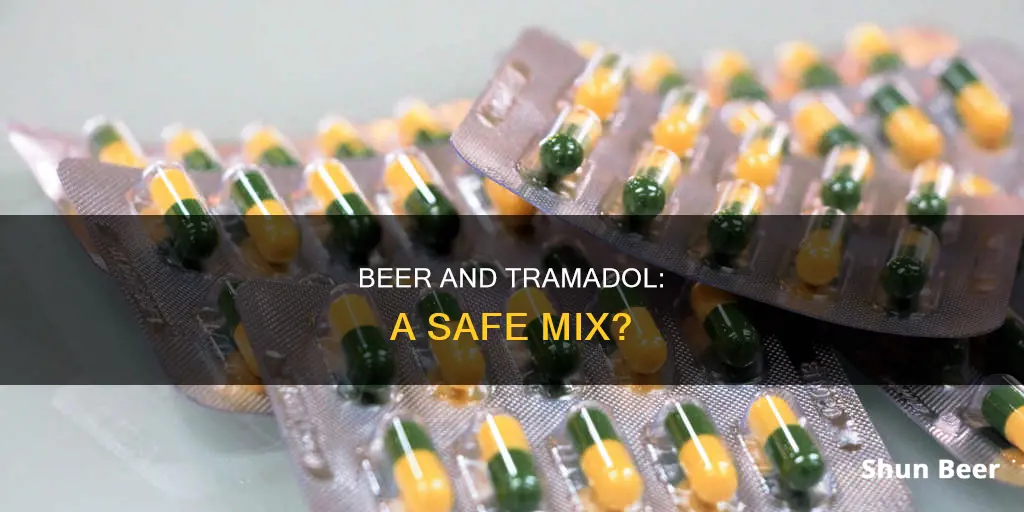 can I drink a beer while taking tramafol