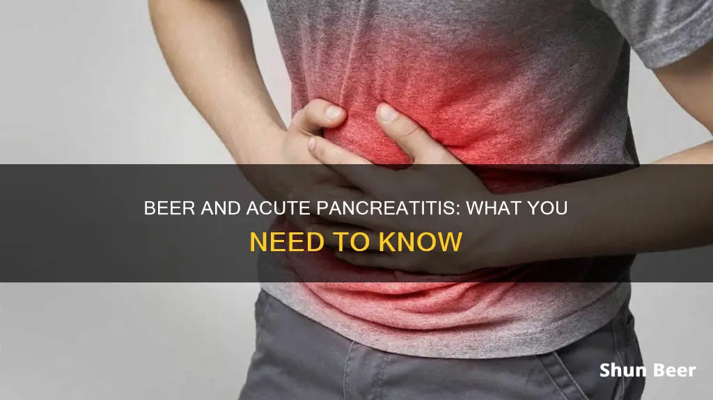 can I drink beer after acute pancreatitis