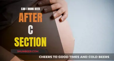 Beer and C-Sections: What's Safe to Drink?