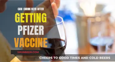 Beer and Pfizer: Safe to Drink After the Vaccine?