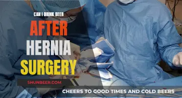 Beer and Hernia Surgery: What You Need to Know