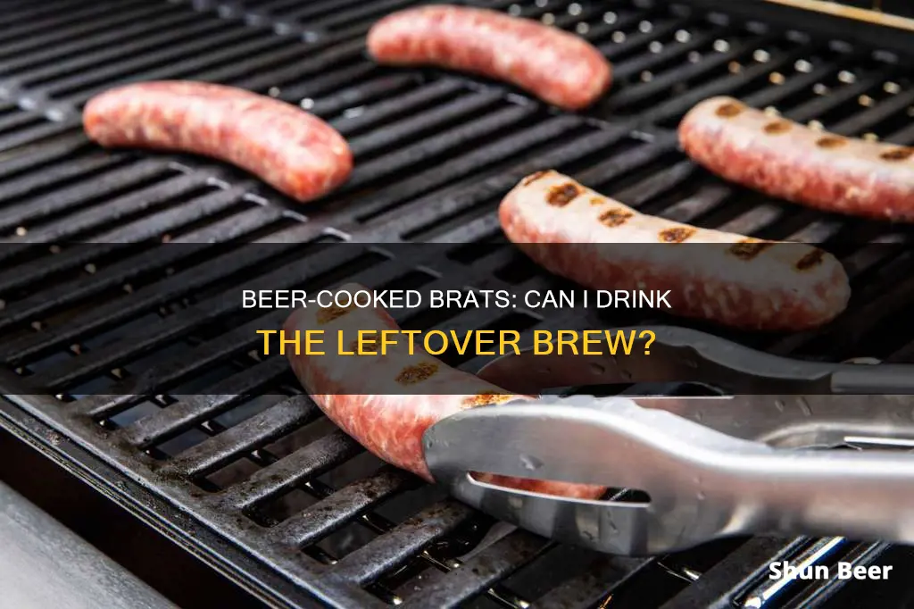 can I drink beer after I cook brats in it