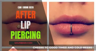 Piercing Aftercare: Beer and Lip Piercings, What's Safe?