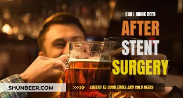 Stent Surgery: Beer Drinking Post-Op – Safe or Not?