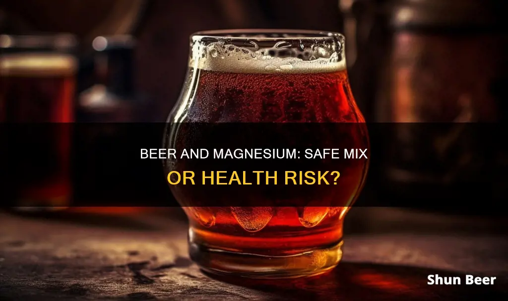 can I drink beer after taking a magnesium supplement