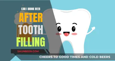 Tooth Filling and Beer: What's Safe to Drink?